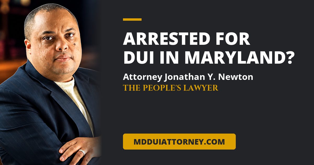 Arrested for DUI in Maryland?